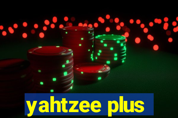 yahtzee plus