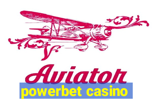 powerbet casino