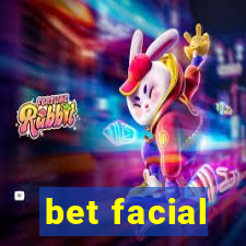 bet facial