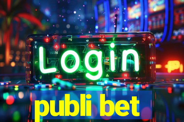 publi bet