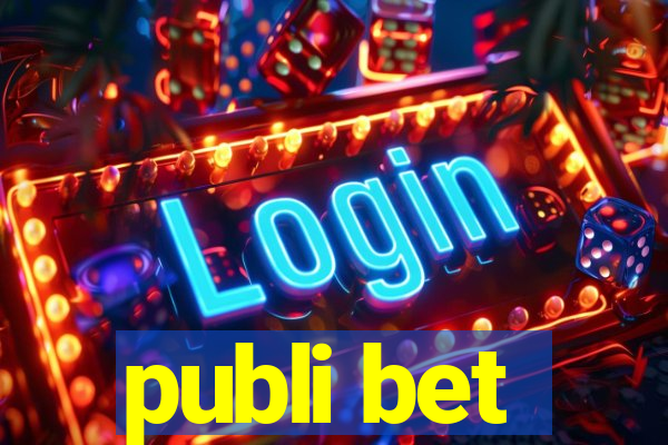 publi bet