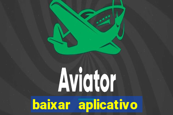 baixar aplicativo de jogo betano