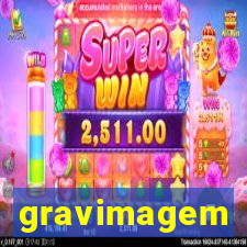 gravimagem