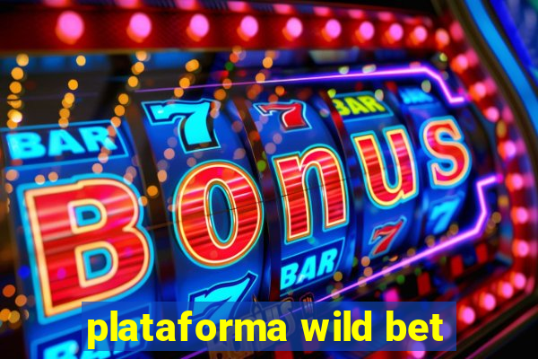 plataforma wild bet