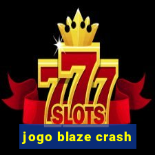 jogo blaze crash