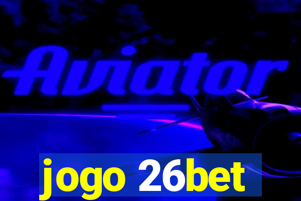 jogo 26bet