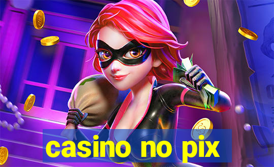 casino no pix