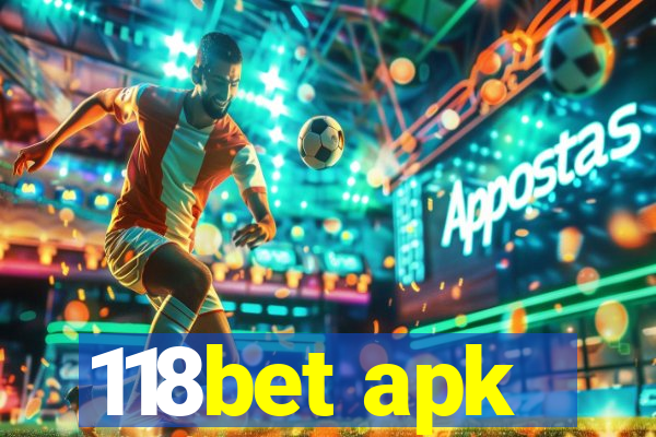 118bet apk