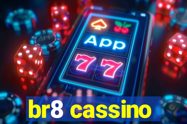 br8 cassino