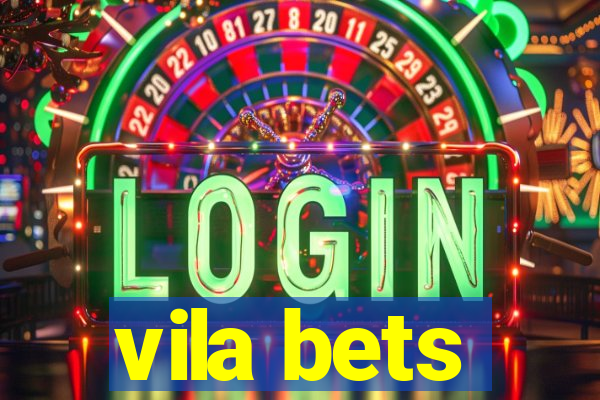 vila bets