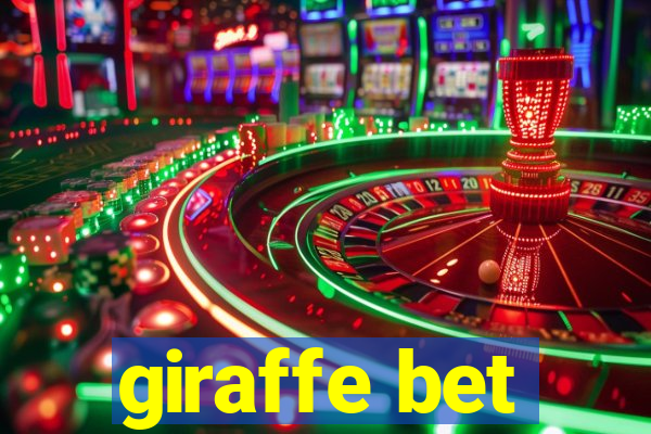 giraffe bet