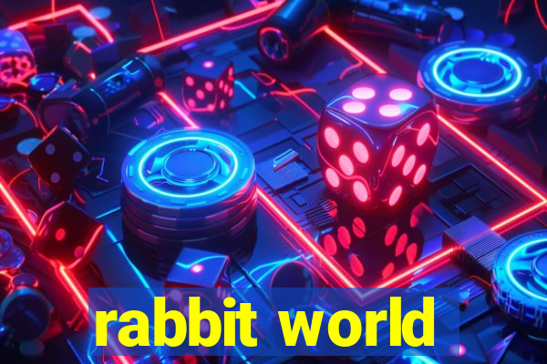 rabbit world