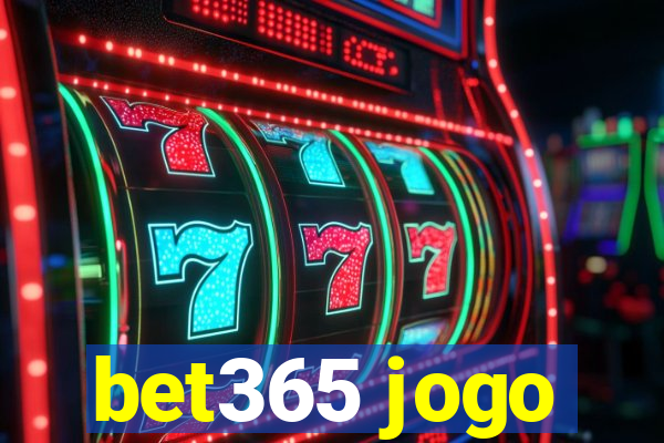 bet365 jogo