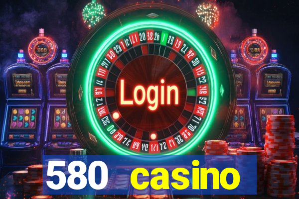 580 casino livermore ca