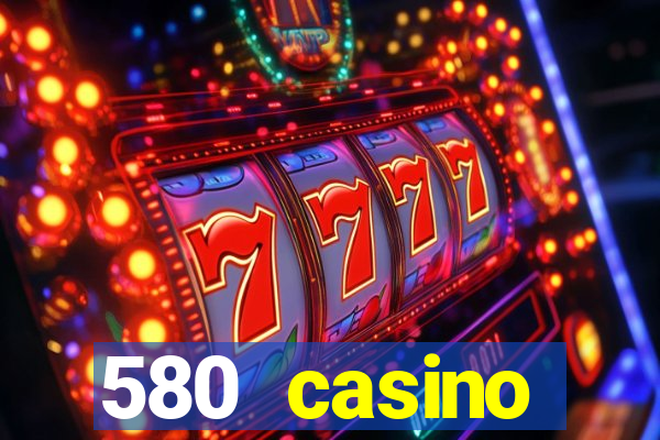 580 casino livermore ca