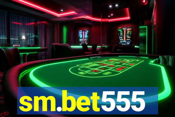 sm.bet555