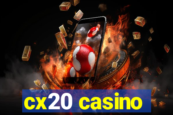 cx20 casino