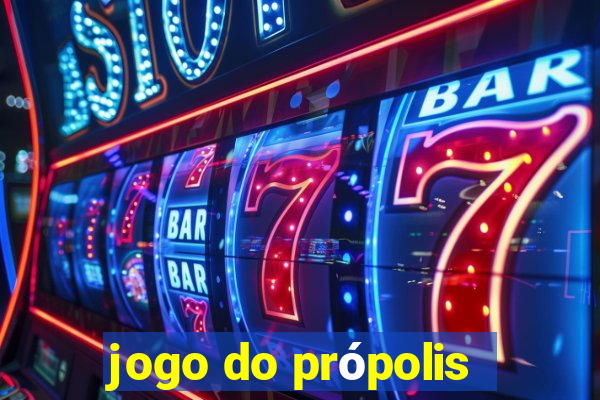 jogo do própolis