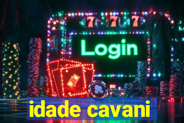 idade cavani