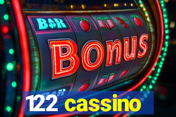 122 cassino