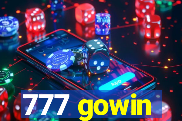 777 gowin