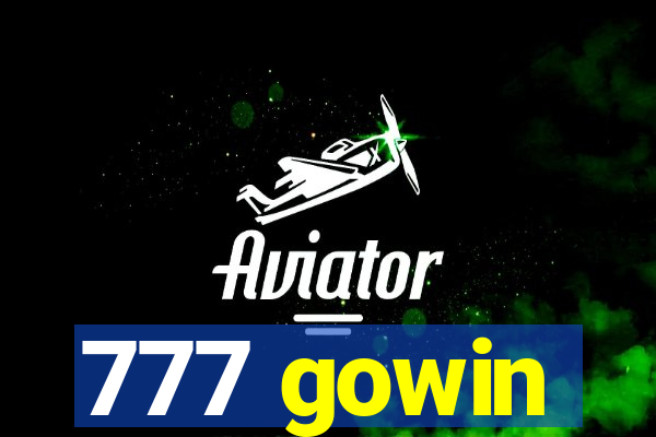 777 gowin