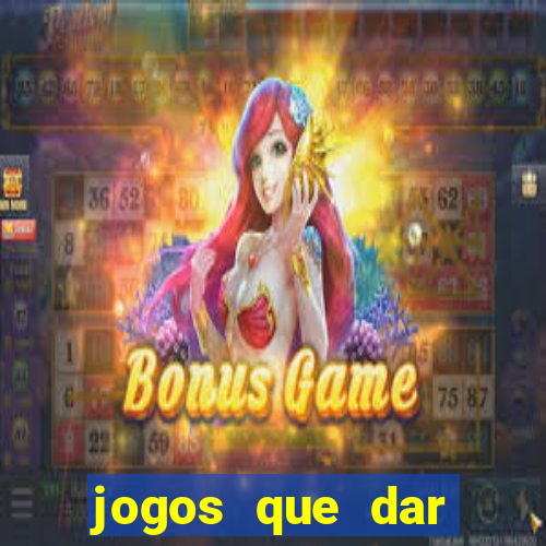 jogos que dar dinheiro de verdade no pix