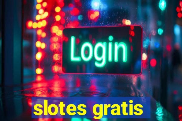 slotes gratis