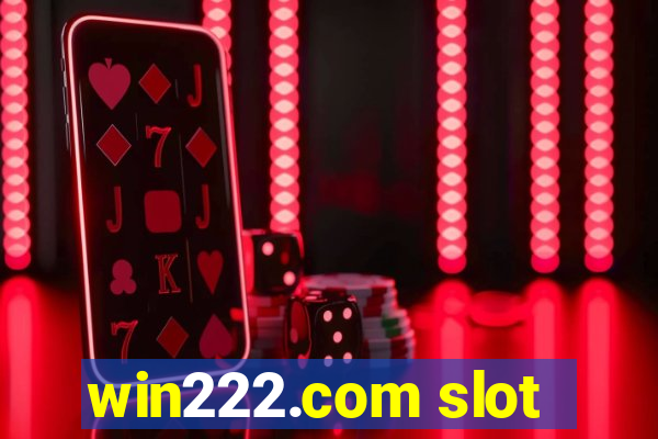 win222.com slot