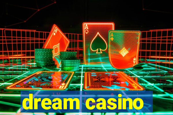 dream casino