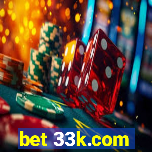 bet 33k.com