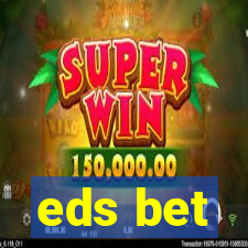 eds bet