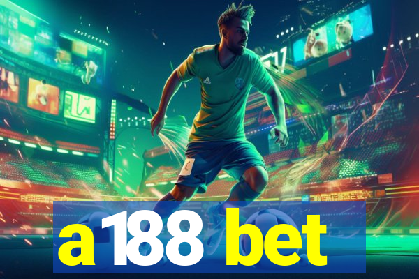 a188 bet