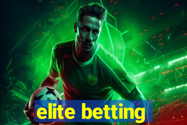 elite betting