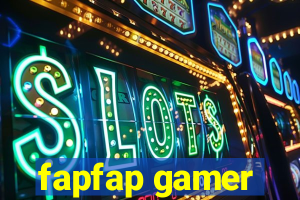 fapfap gamer