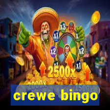 crewe bingo