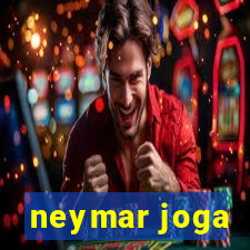 neymar joga