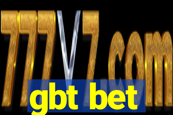 gbt bet