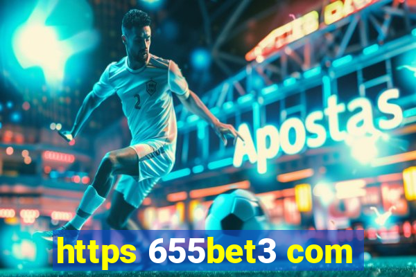 https 655bet3 com