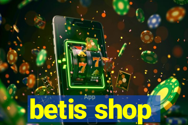 betis shop