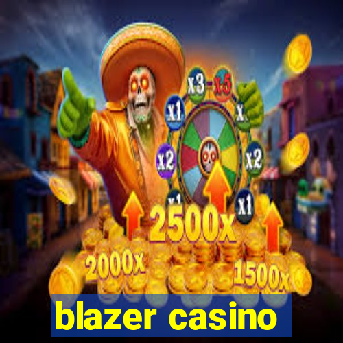 blazer casino