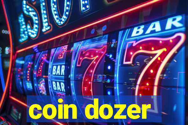 coin dozer