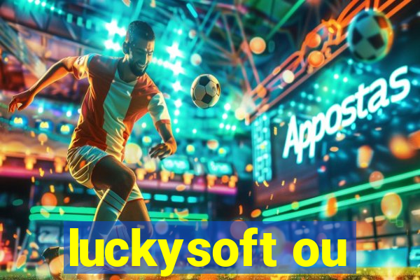 luckysoft ou