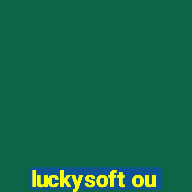 luckysoft ou