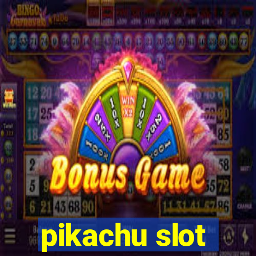 pikachu slot