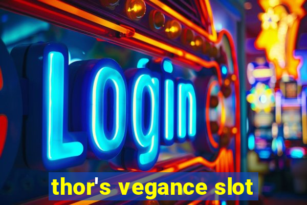 thor's vegance slot