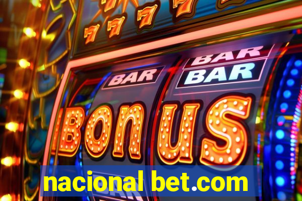 nacional bet.com