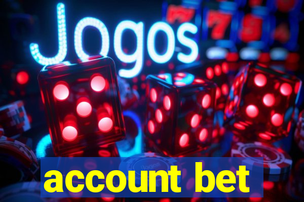 account bet