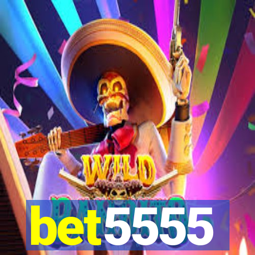 bet5555