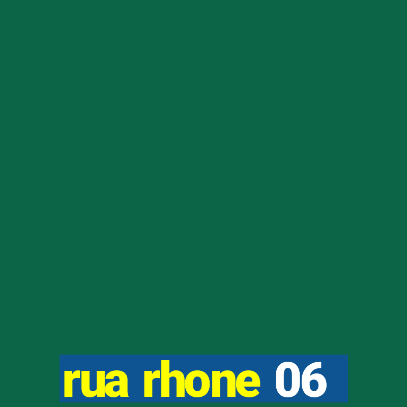 rua rhone 06